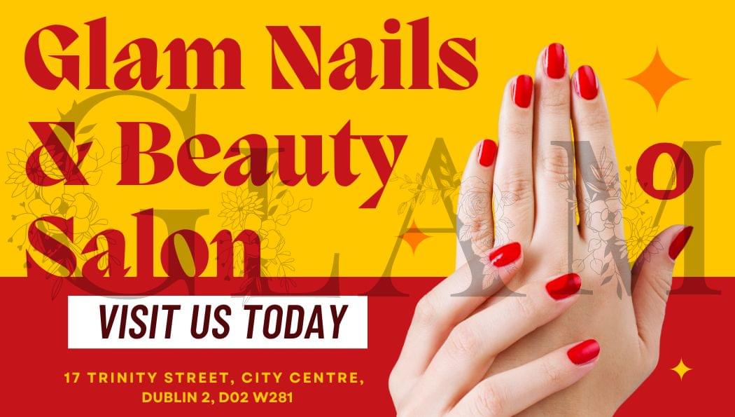 Glam Full Treatments List - 17 Trinity Street, City Centre, Dublin 2 1 visit us TODAY